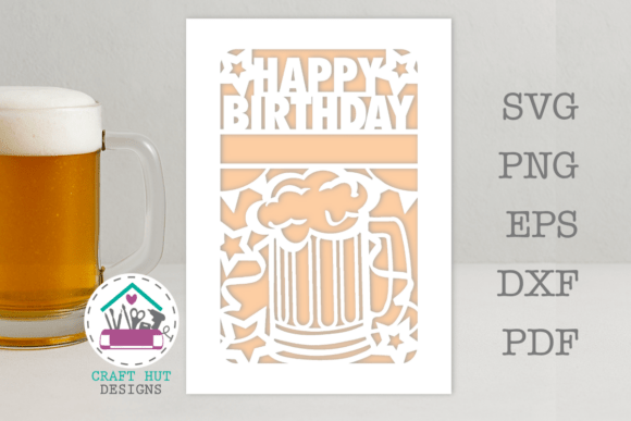 Celebrate in Style: The Perfect Beer Mug Birthday Card SVG